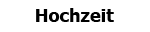 Hochzeit